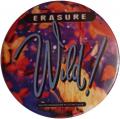 1989 badge Erasure 'Wild!'