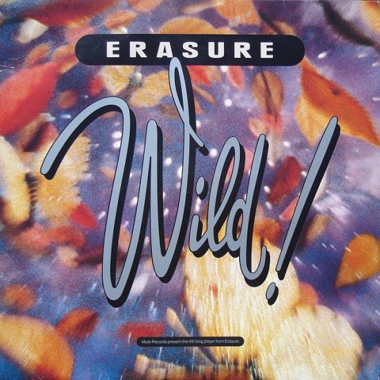 Erasure: Wild!, 1989 