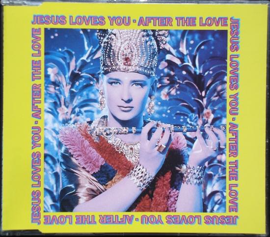 Jesus  Loves You: After the love, 1991, cd maxi
