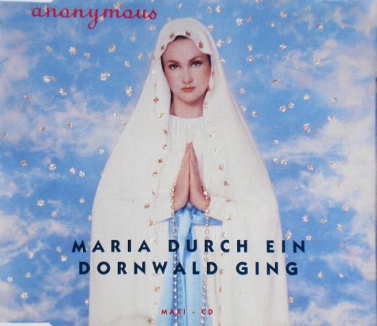 Anonymous: Maria durch ein dornwald ging, 1991, cd maxi