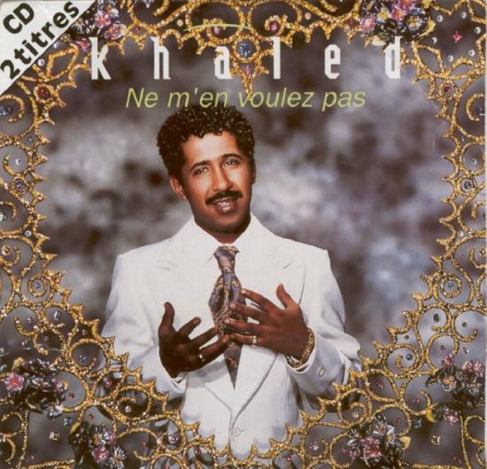 Khaled: Ne m'en voulez pas, 1992, cd single