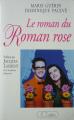 1994 'Le roman du roman rose'  Marie Guérin et Dominique Paulvé