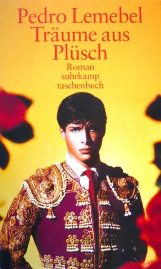 2004 Pedro Lemebel 'Traüme aus Plüsch', Allemagne