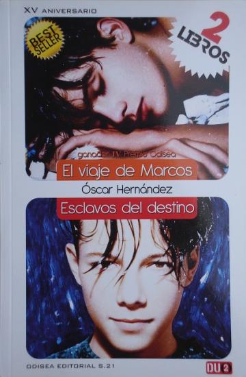 2010 Oscar Hernandez: El viaje de Marcos / Esclavos del destino